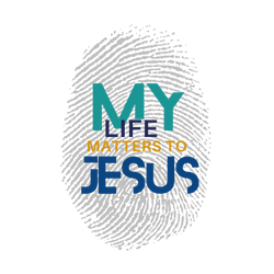 My Life Matters to Jesus